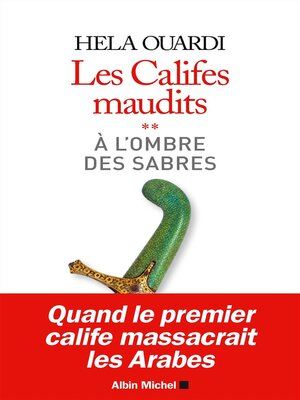cover image of A l'ombre des sabres: Les califes maudits, Volume 2